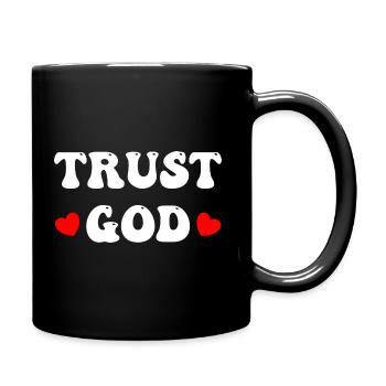 Trust God - Tasse einfarbig - Schwarz - Rechts