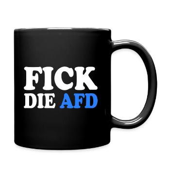 Fick die afd - Tasse einfarbig - Schwarz - Rechts