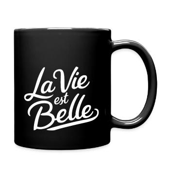La vie est belle - Mug uni - noir - Droite
