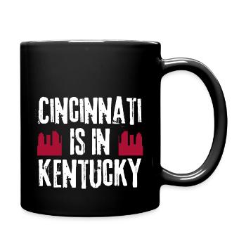 Cincinnati Is In Kentucky Lustig Sarkastisch - Tasse einfarbig - Schwarz - Rechts