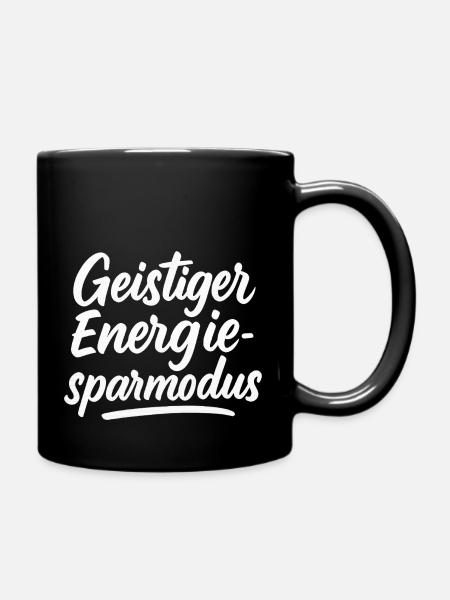 Geistiger Energiesparmodus - Tasse einfarbig - Schwarz