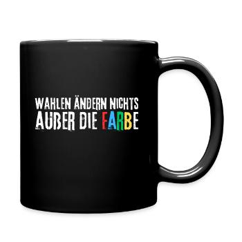 Elections don't change anything except the color - Full Colour Mug - black - Right