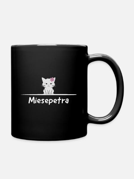 Miesepetra – Katzen Spruch Wortspiel Petra Peter - Tasse einfarbig - Schwarz