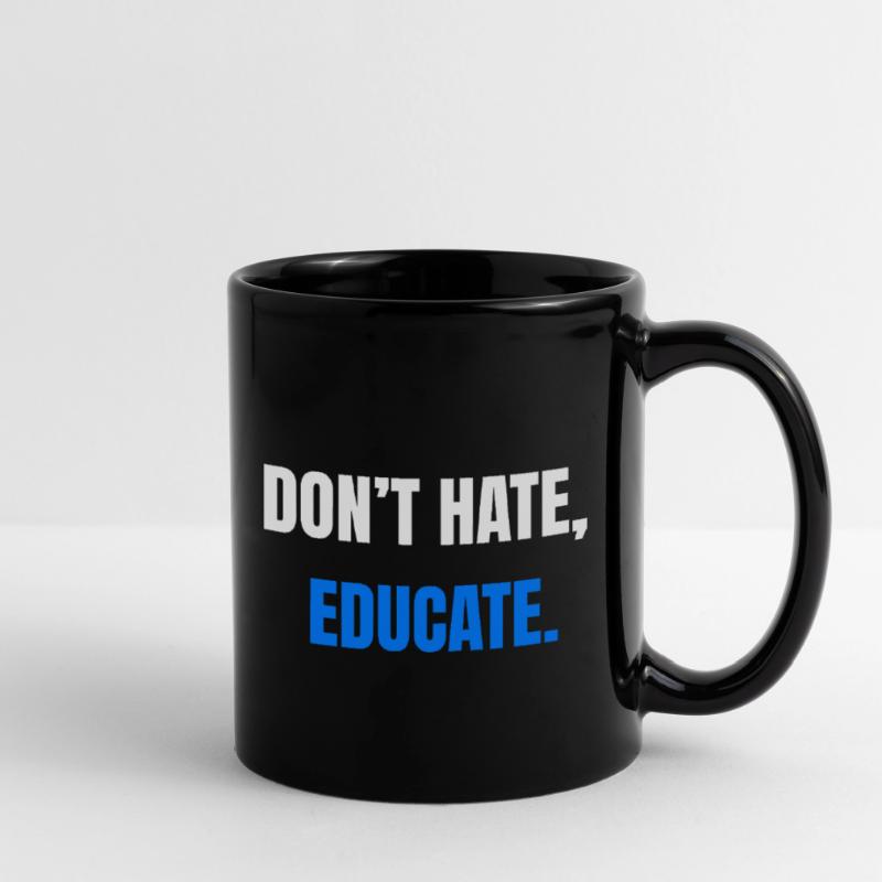 Don't Hate Educate – Statement Full Colour Mug