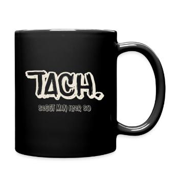 Tach.  seggt man hier so  Norddeutscher Spruch  - Tasse einfarbig - Schwarz - Rechts