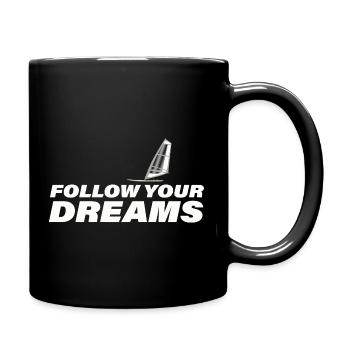 Suivez vos rêves - Mug uni - noir - Droite