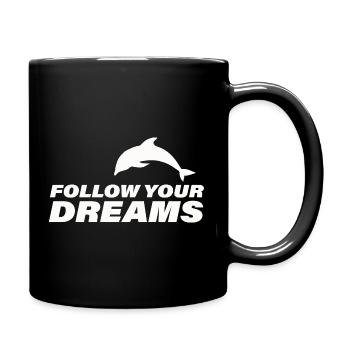Follow Your Dreams - Full Colour Mug - black - Right