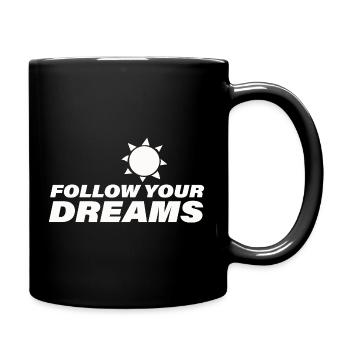 FOLLOW YOUR DREAMS - Tasse einfarbig - Schwarz - Rechts