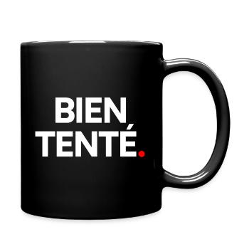 Bien tenté - Mug uni - noir - Droite