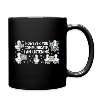 Egal, wie deine Stimme klingt, ich bleibe dran. - Tasse einfarbig - Schwarz - Rechts