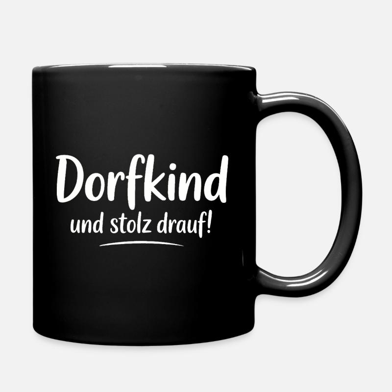 Dorfkind und stolz drauf - Tasse einfarbig - Schwarz