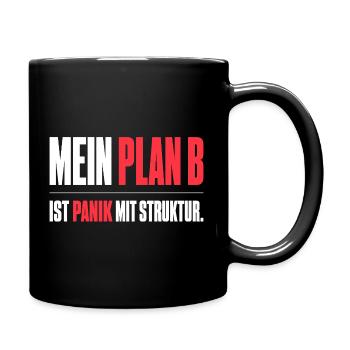 Mein Plan B - Tasse einfarbig - Schwarz - Rechts