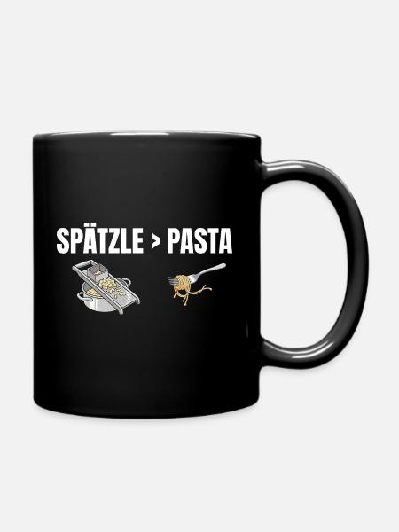 Spätzle sind besser als Pasta Schwäbisch - Tasse einfarbig - Schwarz