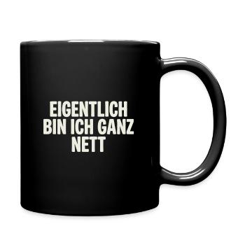 Eigentlich bin ich ganz nett - Tasse einfarbig - Schwarz - Rechts