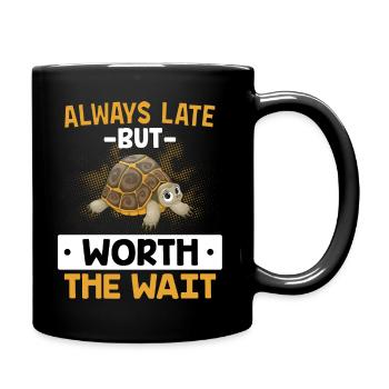 Always Late But Worth The Wait - Turtle JGA - Full Colour Mug - black - Right