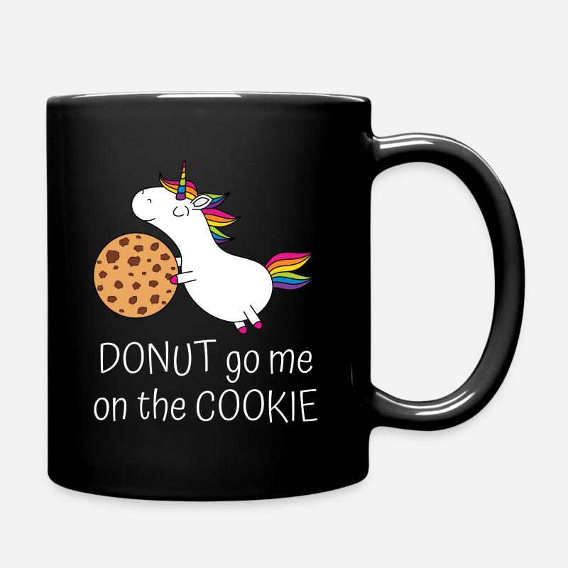 Einhorn Keks Spruch Donut go me on the cookie ws - Tasse einfarbig - Schwarz