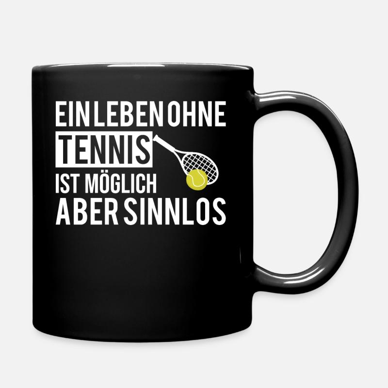 tennis spruch lustig humor spass - Tasse einfarbig - Schwarz