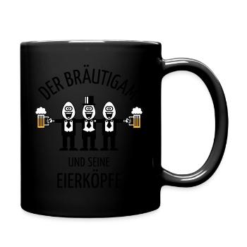 Der Bräutigam Und Seine Eierköpfe (JGA / POS / 3C) - Tasse einfarbig - Schwarz - Rechts