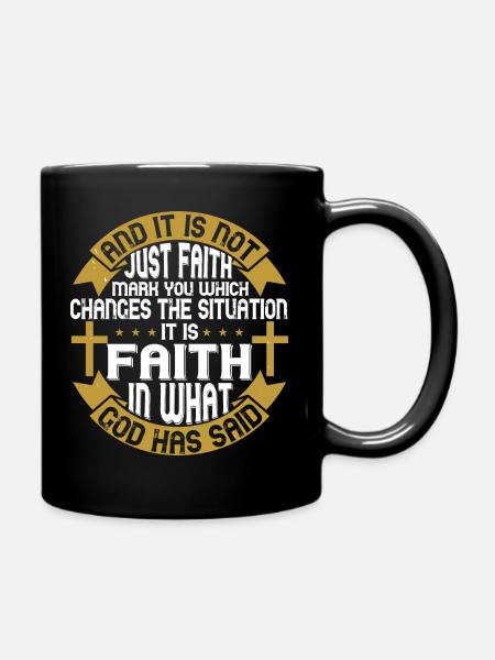 And it is not just faith mark you which change - Full Colour Mug - black