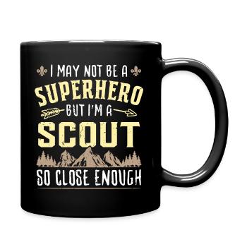 I May Not Be A Superhero But I'm A Scout... - Tasse einfarbig - Schwarz - Rechts
