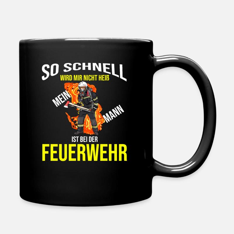 Spruch So schnell wird mir nicht heiß Feuerwehr - Tasse einfarbig - Schwarz
