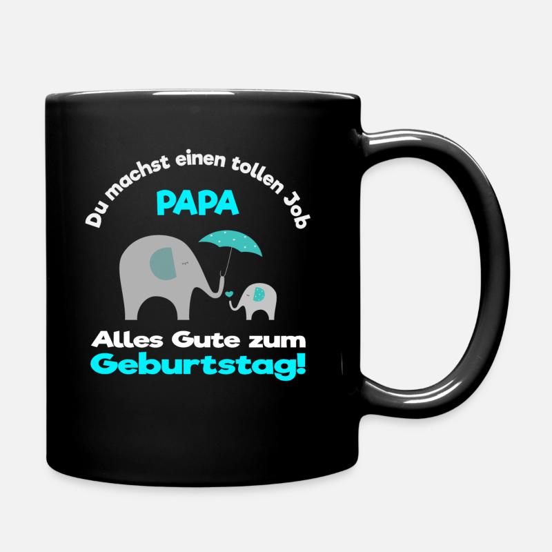 Papa Geburtstag du machst einen tollen Job Elefant - Tasse einfarbig - Schwarz