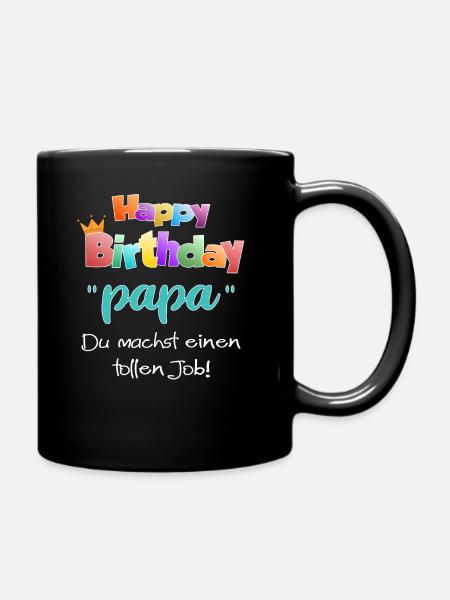 Geburtstag Papa - Tasse einfarbig - Schwarz