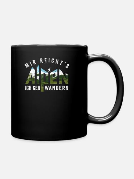 Mir reicht’s ich geh wandern Alpen Geschenk - Tasse einfarbig - Schwarz