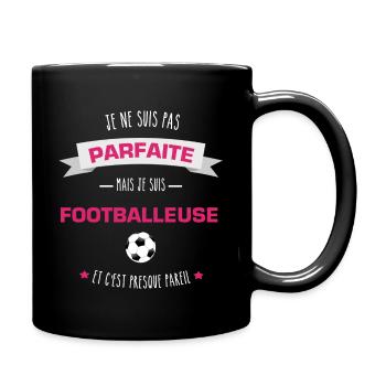 JE NE SUIS PAS PARAITE MAIS FOOTBALLEUSE - FOOT - Mug uni - noir - Droite