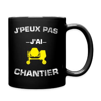 je peux pas j'ai chantier - bétonnière - Mug uni - noir - Droite