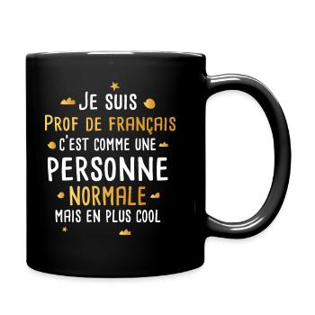 Prof de français femme tshirt drôle marrant - Mug uni - noir - Droite