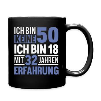 50 Geburtstag Spruch 50 Jahre Geschenk - Tasse einfarbig - Schwarz - Rechts