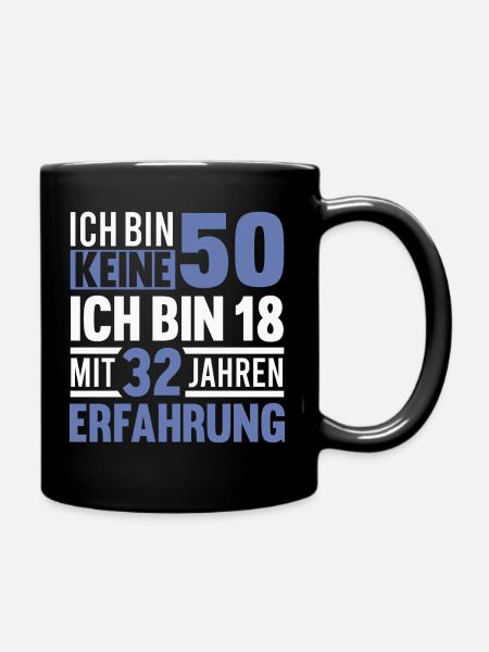 50 Geburtstag Spruch 50 Jahre Geschenk - Tasse einfarbig - Schwarz