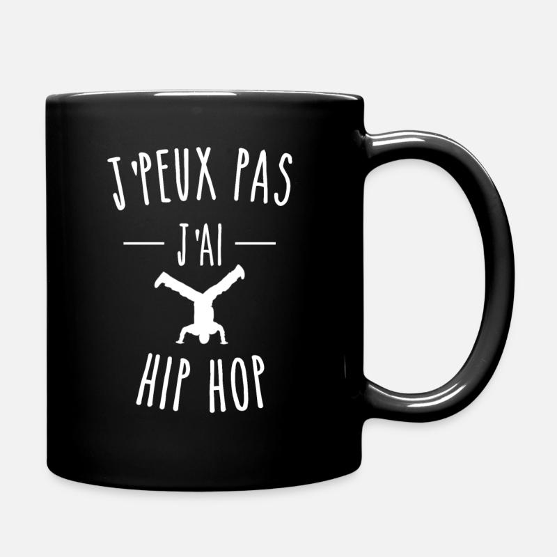 JE PEUX PAS J'AI HIP HOP - BREAK DANCE - Mug uni - noir