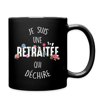 Citation femme retraiteé qui déchire - Mug uni - noir - Droite