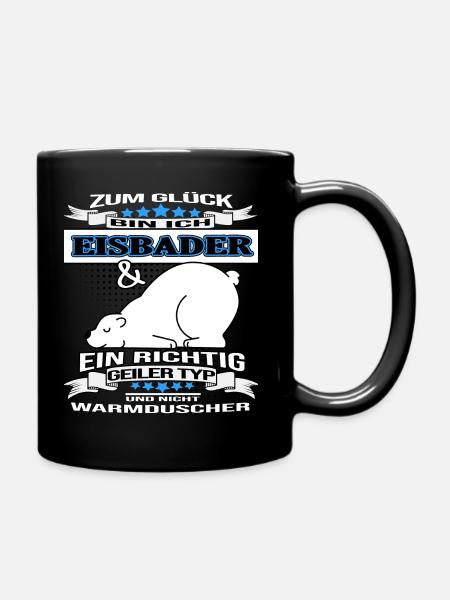 eisbad winterbader eisbader richtig geiler typ ice - Tasse einfarbig - Schwarz