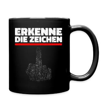 Erkenne die Zeichen. Finger Mittelfinger Fuck You - Tasse einfarbig - Schwarz - Rechts