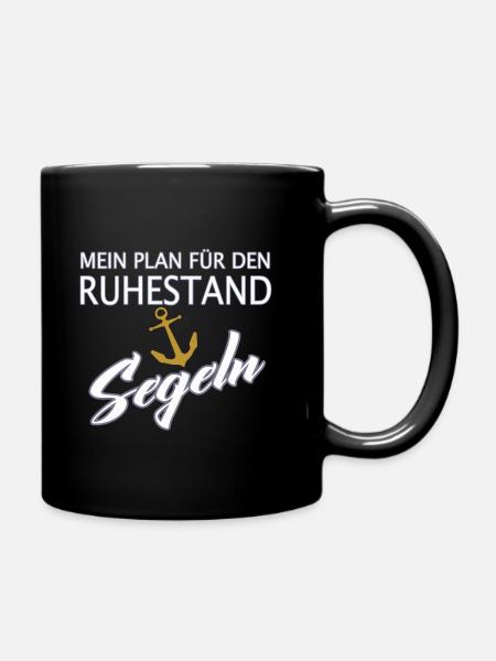 Ruhestand Segeln Rentenplan Segler Kapitän Opa - Tasse einfarbig - Schwarz