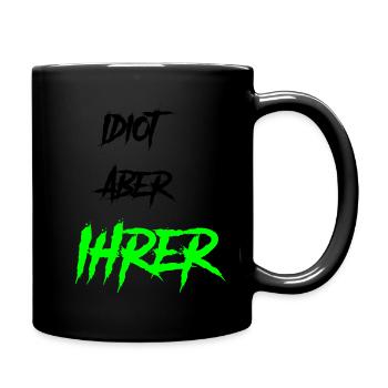 Idiot aber - Tasse einfarbig - Schwarz - Rechts