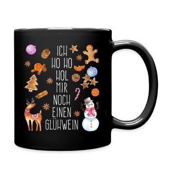Ich ho ho hol mir noch einen Glühwein - Tasse einfarbig - Schwarz - Rechts