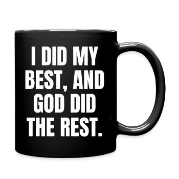 Ich tat mein Bestes und Gott tat den Rest - Christian - Tasse einfarbig - Schwarz - Rechts