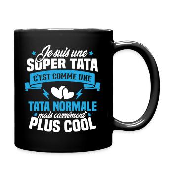 Je suis une super tata, humour cadeau tata - Mug uni - noir - Droite