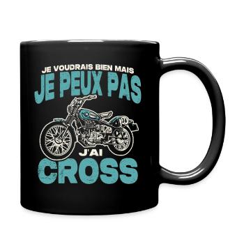 Je peux pas j'ai cross. - Mug uni - noir - Droite