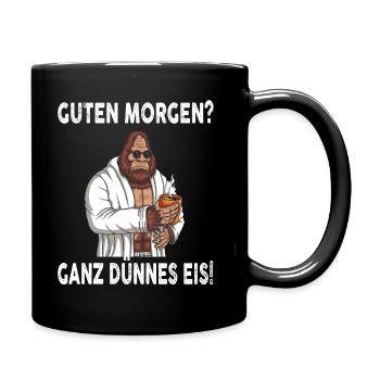 Guten Morgen - Ganz dünnes Eis Spruch Kaffee - Tasse einfarbig - Schwarz - Rechts