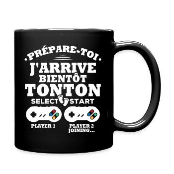 Prépare-toi j'arrive bientôt Tonton Humour Cadeau - Mug uni - noir - Droite