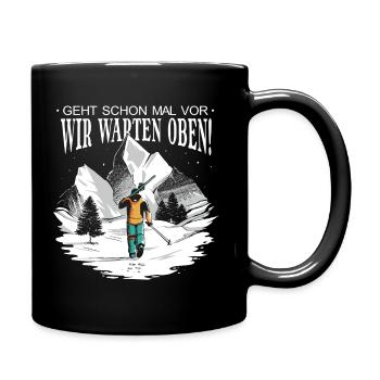 Geht schon mal vor wir warten oben - für Tourenski - Tasse einfarbig - Schwarz - Rechts
