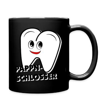 Pappnschlosser, ein Dialektausdruck für Zahnärzte - Tasse einfarbig - Schwarz - Rechts