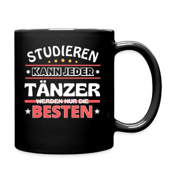 Nur die Besten werden Tänzer - Tasse einfarbig - Schwarz - Rechts