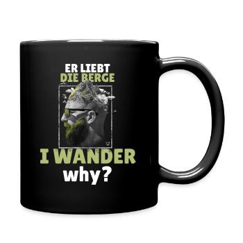 Wandern in den Bergen - Sarkasmus Spruch - Tasse einfarbig - Schwarz - Rechts