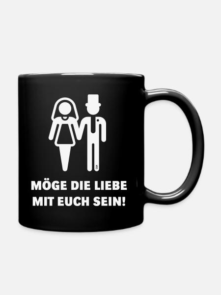 Möge Die Liebe Mit Euch Sein! (JGA / Hochzeit / W) - Tasse einfarbig - Schwarz